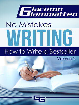 cover image of How to Write a Bestseller, No Mistakes Writing, Volume II